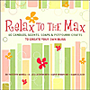 Relax To The Max